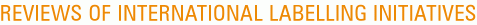 Reviews of international labelling Initiatives